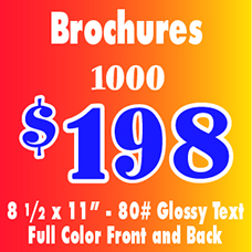 Special on Brochures: 1000 brochures for $295 - 8.5 x 11 - 80# glossy text - full color front - black ink on back